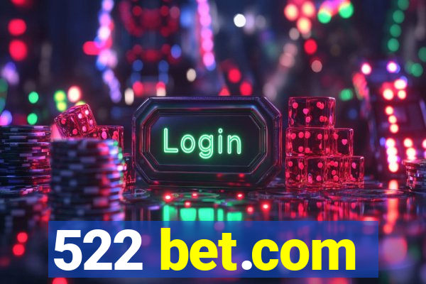 522 bet.com